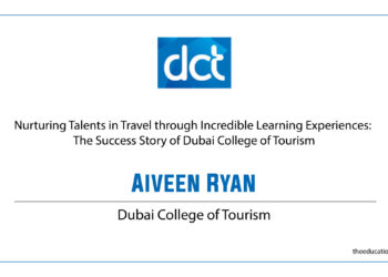 Nurturing Talent in Travel through Incredible Learning Experiences: The Success Story of Dubai College of Tourism