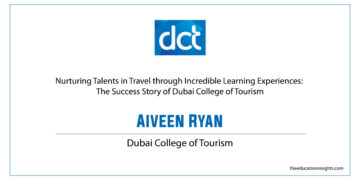 Nurturing Talent in Travel through Incredible Learning Experiences: The Success Story of Dubai College of Tourism