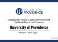 University of Providence: Unlocking the Power of Academic Enrichment that Goes Beyond the Classroom